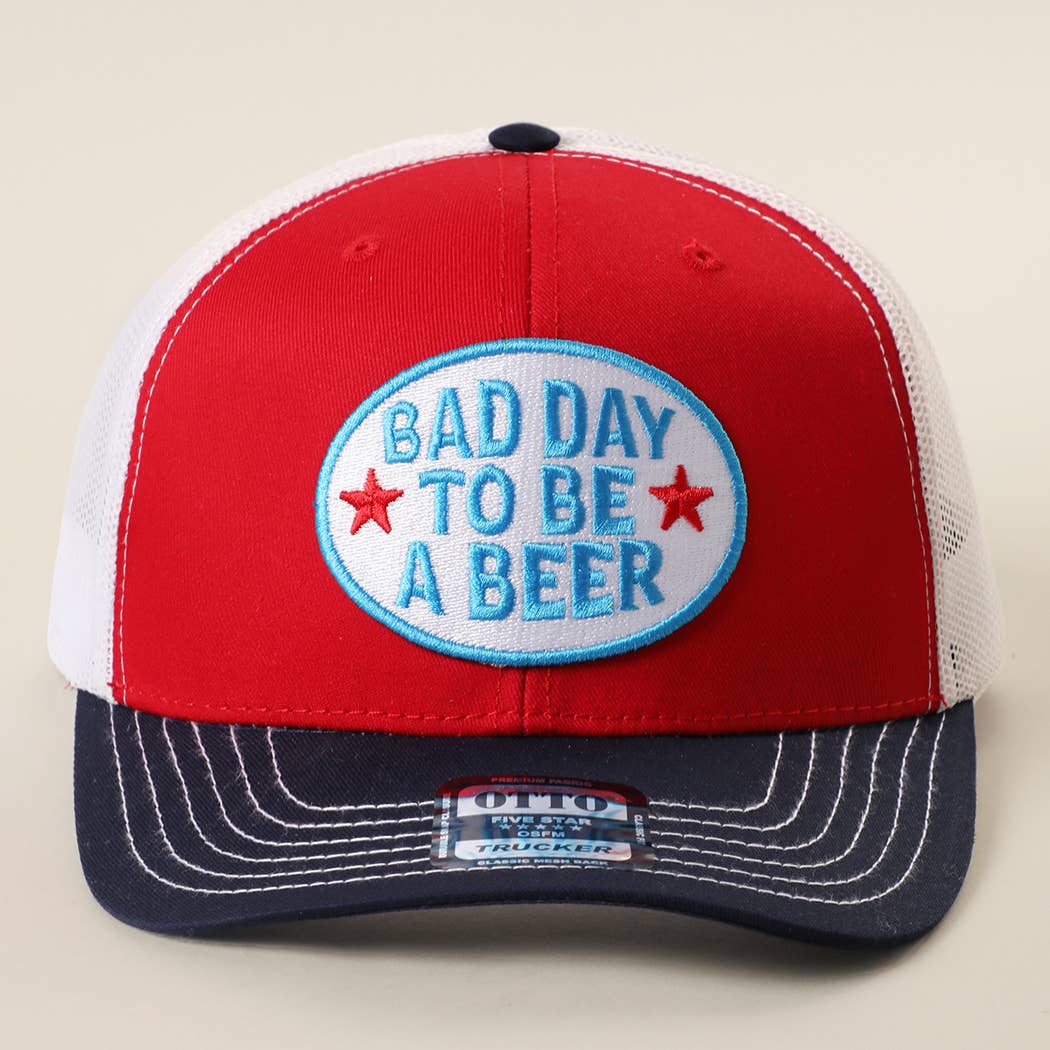 Bad Day To Be A Beer Trucker Hat