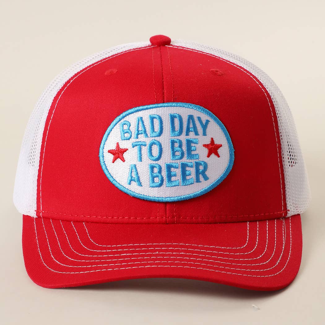 Bad Day To Be A Beer Trucker Hat