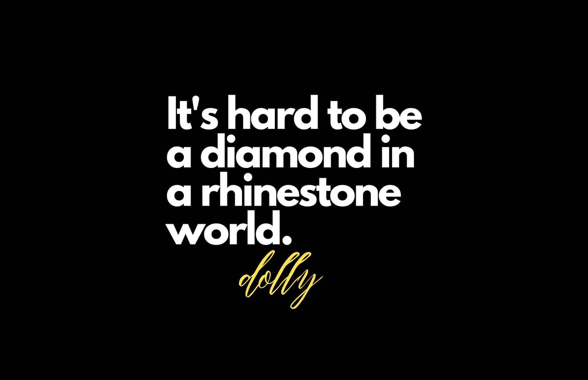 Black background with white text and gold signature quote by Dolly.