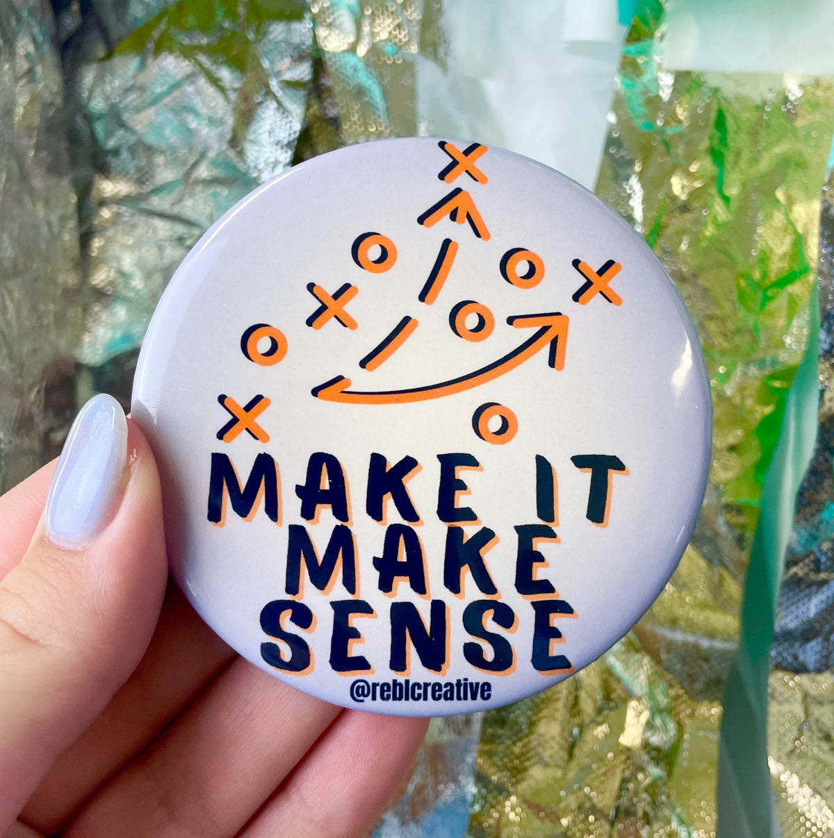 Make it Make Sense - Orange & Navy - Game Day Button